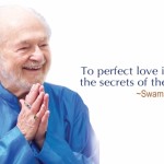 To perfect Love is to know the secrets of the universe. #swami #kriyananda #quote #love