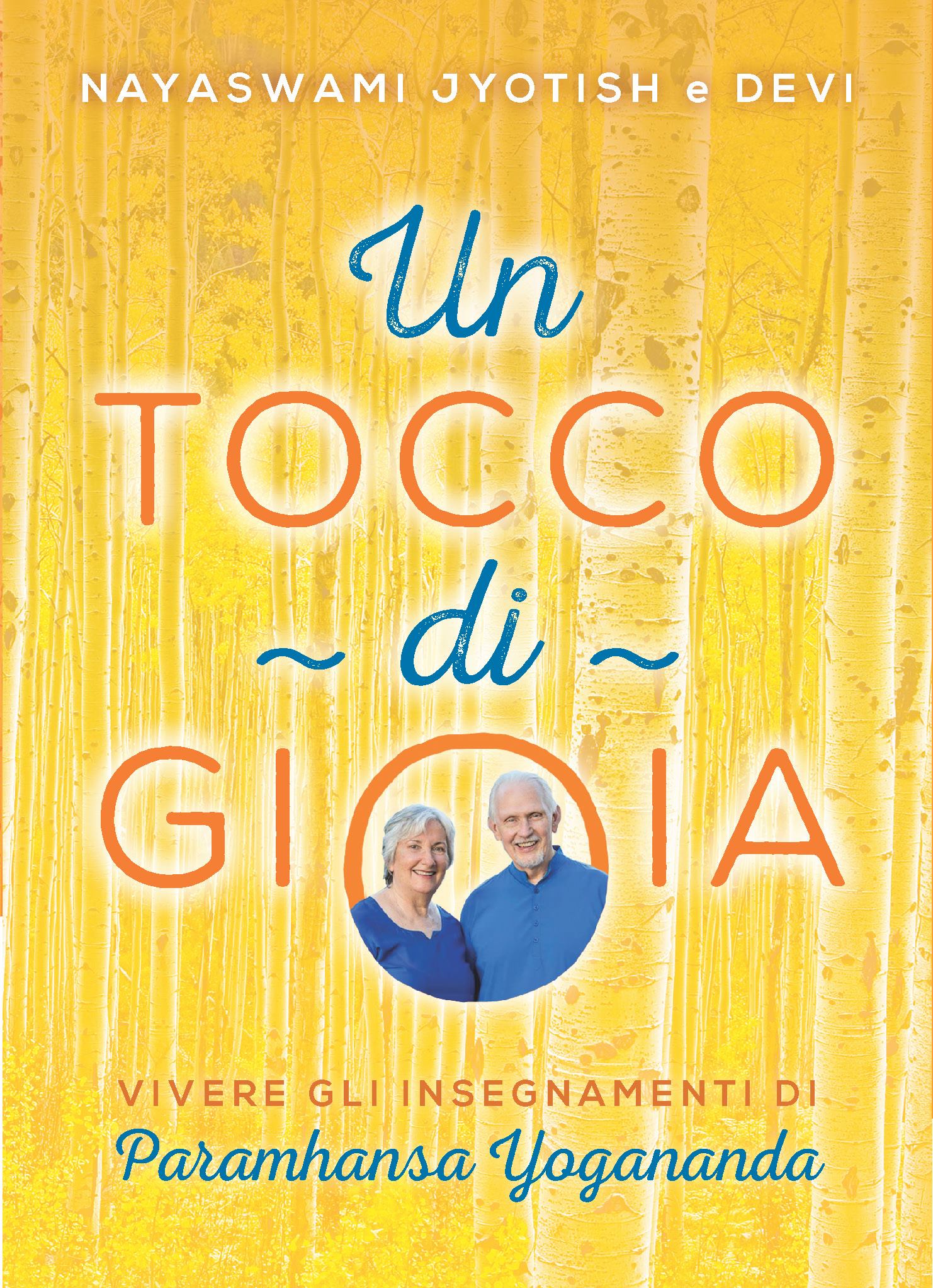 Un Tocco di Gioia - A Touch of Joy by Nayaswamis Jyotish and Devi