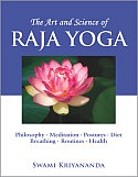 The Art & Science of Raja Yoga