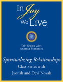 Spiritualizing Relationships