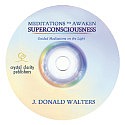 Meditations to Awaken Superconsciousness