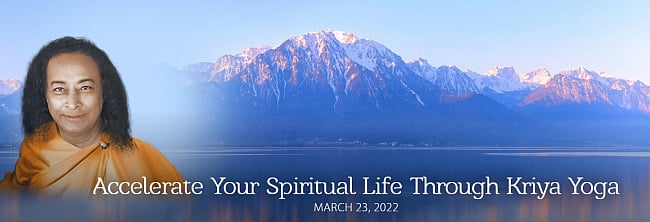 Accelerate Your Spiritual Life Through Kriya Yoga - March 23, 2022